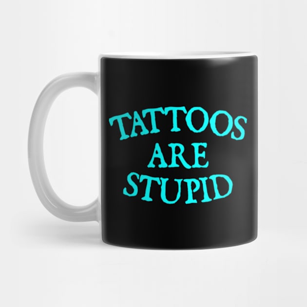 Tattoos are stupid by  hal mafhoum?